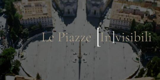Le Piazze (In)visibili